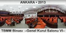 ANKARA T.B.M.M. Binas  Genel Kurul Salonu VI