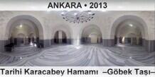 ANKARA Tarihi Karacabey Hamam  Gbek Ta