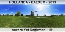 HOLLANDA  BAEXEM Aurora Yel Deirmeni  III