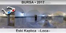 BURSA Eski Kaplca  Loca