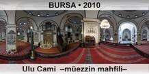 BURSA Ulu Cami  Mezzin mahfili