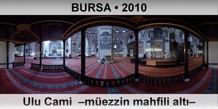 BURSA Ulu Cami  Mezzin mahfili alt