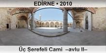 EDRNE  erefeli Cami  Avlu II