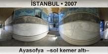 STANBUL Ayasofya Camii Sol kemer alt