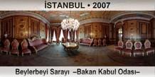 STANBUL Beylerbeyi Saray  Bakan Kabul Odas