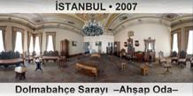 STANBUL Dolmabahe Saray  Ahap Oda