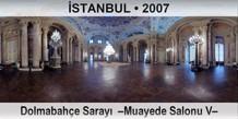 STANBUL Dolmabahe Saray  Muayede Salonu V