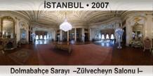 STANBUL Dolmabahe Saray  Zlvecheyn Salonu I