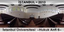 STANBUL stanbul niversitesi  Hukuk Anfi 6