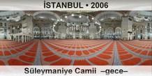 STANBUL Sleymaniye Camii  Gece