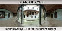 STANBUL Topkap Saray  Zlfl Baltaclar Tal