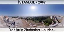 STANBUL Yedikule Zindanlar  Surlar