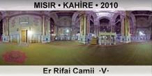 MISIR  KAHRE Er Rifai Camii  V