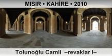 MISIR  KAHRE Tolunolu Camii  Revaklar I