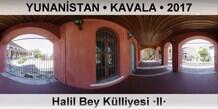 YUNANSTAN  KAVALA Halil Bey Klliyesi II