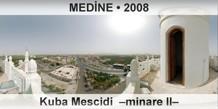 MEDNE Kuba Mescidi  Minare II