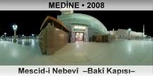 MEDNE Mescid-i Nebev  Bak Kaps