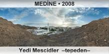 MEDNE Yedi Mescidler  Tepeden