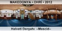 MAKEDONYA  OHR Halveti Dergah  Mescid