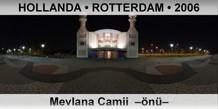 HOLLANDA  ROTTERDAM Mevlana Camii  n